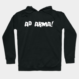 Ad Arma! Hoodie